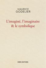 L' imaginé, l'imaginaire & le symbolique