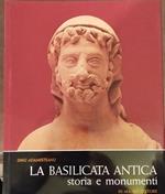 La Basilicata antica - Storia e monumenti