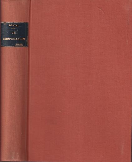 Le corporazioni - Giuseppe Bottai - copertina