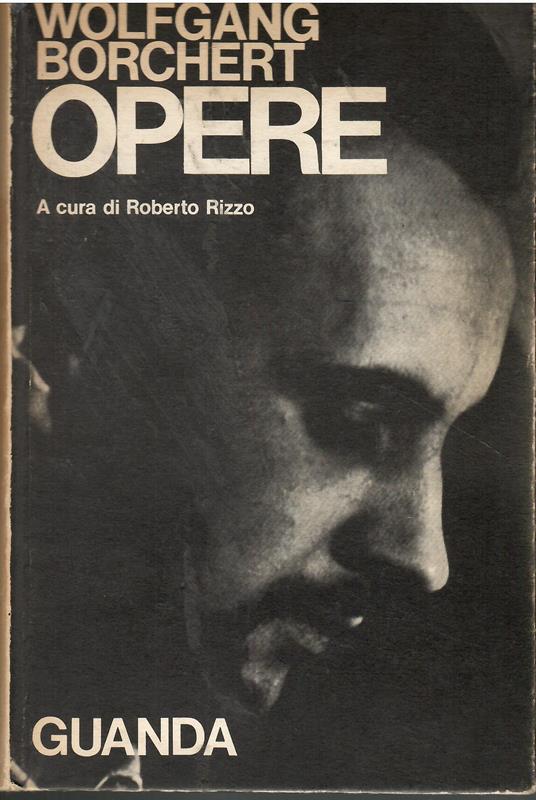 Opere - Wolfgang Borchert - copertina