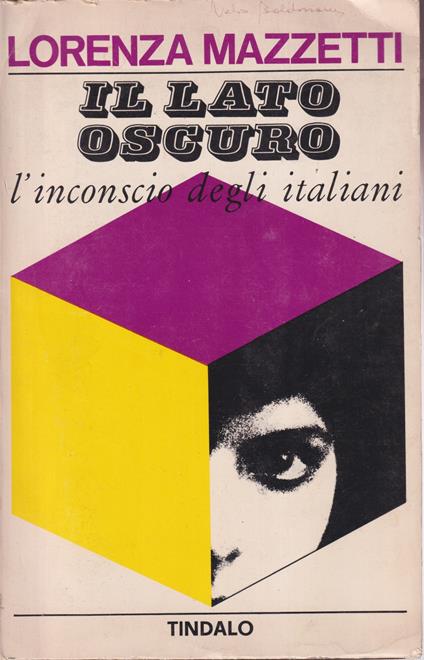 Il lato oscuro. L'inconscio degli italiani - Lorenza Mazzetti - copertina