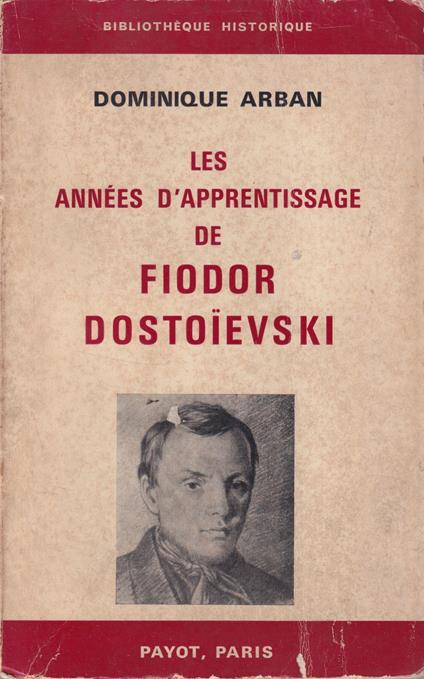 Les annés d'apprentissage de Fiodor Dostoievski - copertina