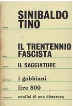 Il trentennio fascista