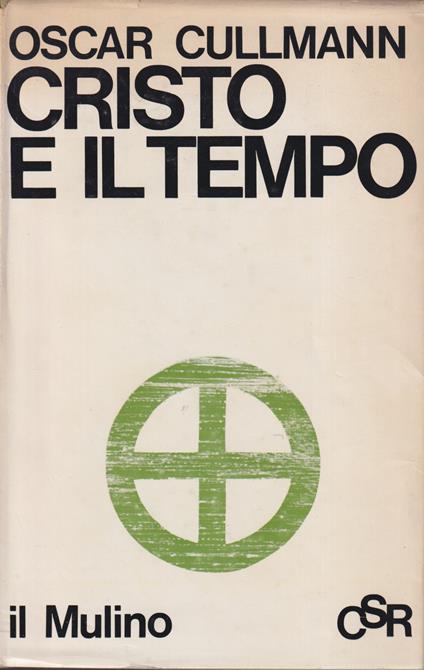 Cristo e il tempo - Oscar Cullmann - copertina