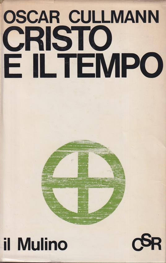 Cristo e il tempo - Oscar Cullmann - copertina