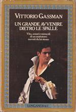 Un grande avvenire dietro le spalle