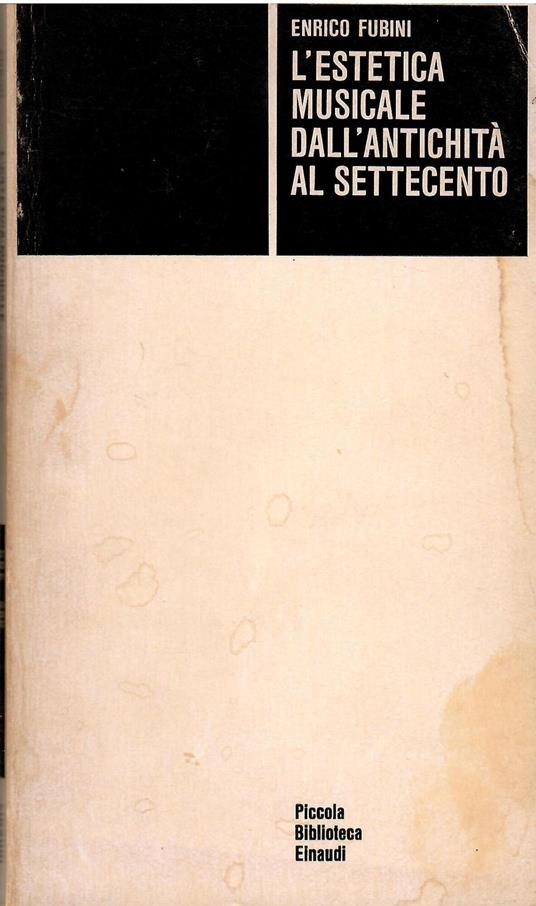 L' estetica musicale dall'antichità al settecento - Enrico Fubini - copertina