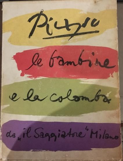 Picasso le bambine e la colomba - Jaime Sabartes - copertina