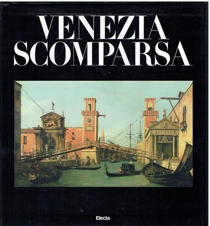 Venezia scomparsa - Alvise Zorzi - copertina