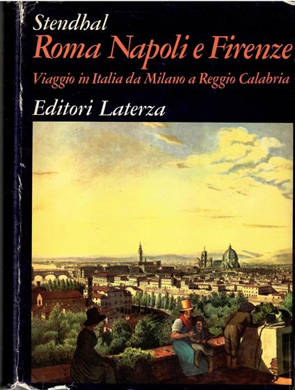 Roma, Napoli e Firenze. Viaggio in Italia da Milano a Reggio Calabria - Stendhal - copertina