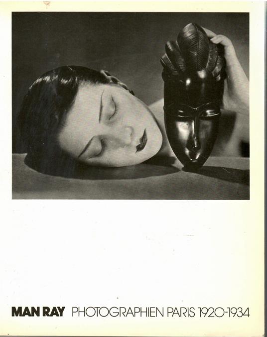 Man Ray: Photographien Paris 1920-1934 - copertina