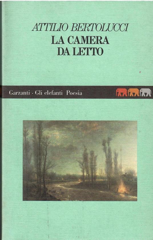 La camera da letto - Attilio Bertolucci - copertina