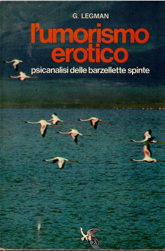 L' umorismo erotico - Psicanalisi delle barzellette spinte - Gershon Legman - copertina