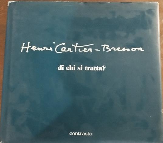Di chi si tratta? - Henri Cartier-Bresson - copertina