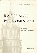Ragguagli Borrominiani. Mostra documentaria
