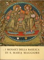 I Mosaici della Basilica di S. Maria Maggiore