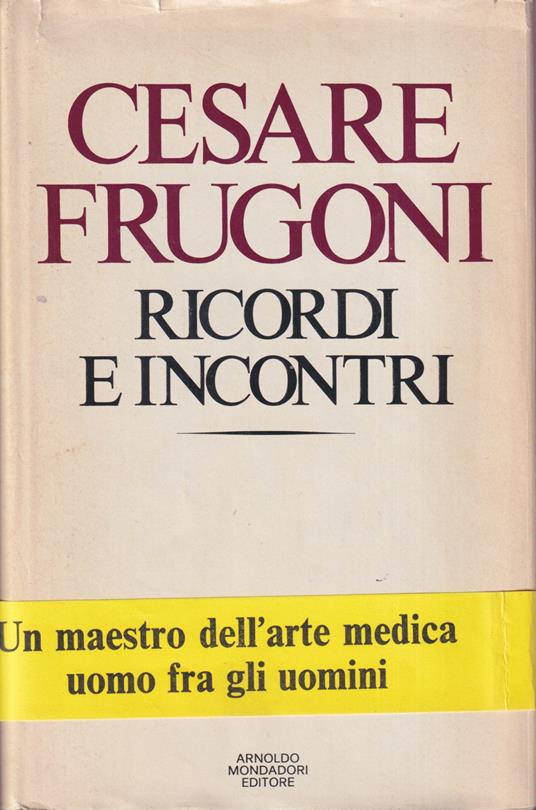 Ricordi e incontri - Cesare Frugoni - copertina