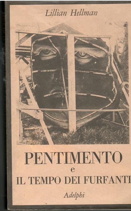 Pentimento e Il tempo dei furfanti - Lillian Hellman - copertina