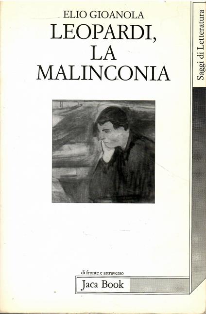 Leopardi, la malinconia - Elio Gioanola - copertina