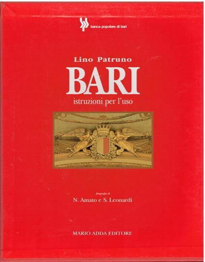 Bari. Istruzioni per l'uso - Lino Patruno - copertina