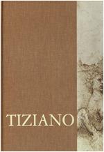 Tiziano Disegni (scelti e annotati)