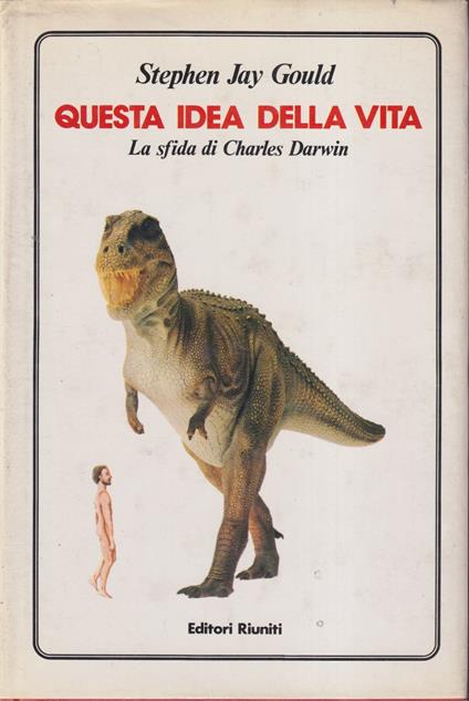 Questa idea della vita - Stephen Jay Gould - copertina