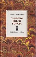 Cammino Solco Forgia