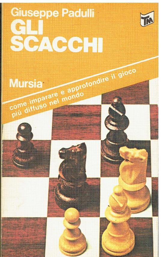 Gli scacchi - Giuseppe Padulli - copertina