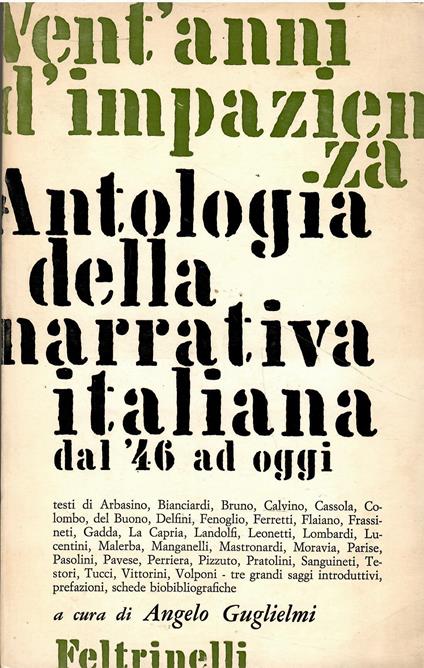 Vent'anni d'impazienza. Antologia della narrativa italiana dal '46 ad oggi - Angelo Guglielmi - copertina