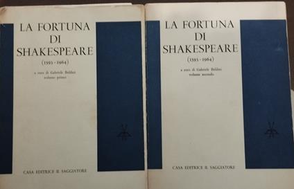 La fortuna di Shakespeare (1593 - 1964) - Gabriele Baldini - copertina