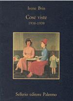 Cose viste (1938-1939)