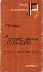 La società aperta e i suoi nemici. Hegel e Marx falsi profeti