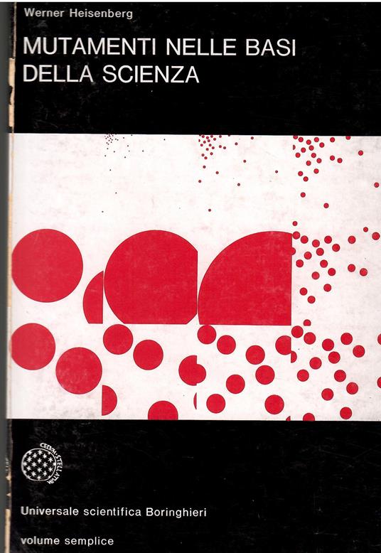 Mutamenti nelle basi della scienza - Werner Heisenberg - copertina