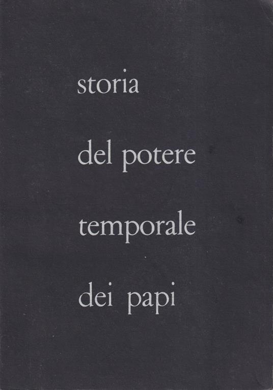 Storia del Potere Temporale dei Papi - Ennio Innocenti - copertina