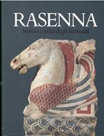 Rasenna . Storia e civiltà degli Etruschi