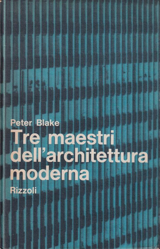 Tre maestri dell'architettura moderna - Peter Blake - copertina