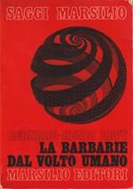 La barbarie dal volto umano