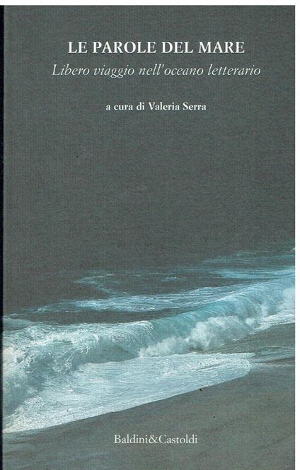 Le parole del mare. Libero viaggio nell'oceano letterario - copertina