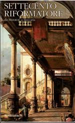 Settecento riformatore. Da Muratori a Beccaria (Vol. 1)