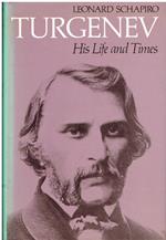Turgenev: His Life and Times