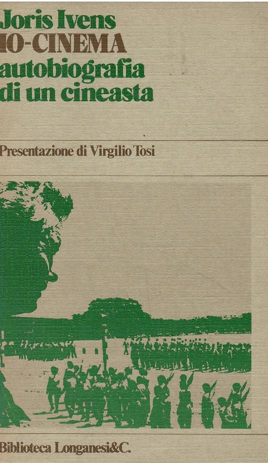 IO - CINEMA Autobiografia di un cineasta - Joris Ivens - copertina