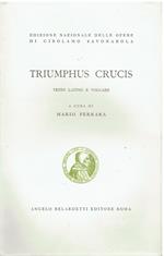 Triumphus crucis. Testo latino e volgare a cura di Mario Ferrara