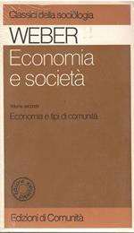 Economia e società. Economia e tipi di comunità (Vol. 2)