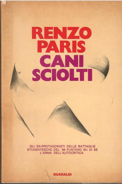 Cani sciolti - Renzo Paris - copertina