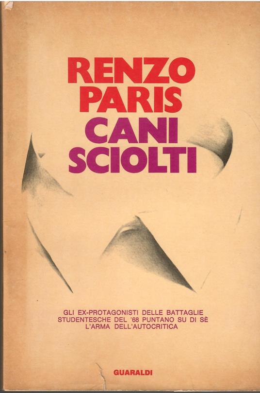 Cani sciolti - Renzo Paris - copertina