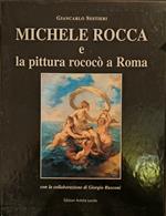 Michele Rocca e la pittura rococò a Roma