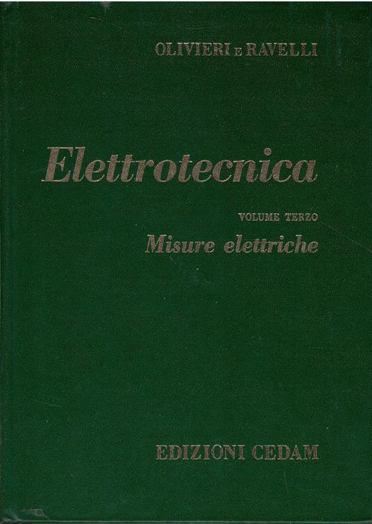 Elettrotecnica (Vol. 3) Misure elettriche - Luigi Olivieri - copertina