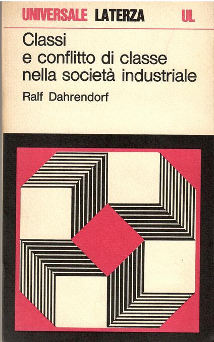 Classi e conflitto di classe nella società industriale - Ralf Dahrendorf - copertina