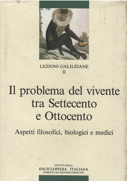 Il problema del vivente tra Settecento e Ottocento: aspetti filosofici, biologici e medici - Valerio Verra - copertina