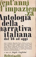 Vent'anni d'impazienza. Antologia della narrativa italiana dal '46 ad oggi